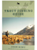 South Island Trout Fishing Guide by John Kent